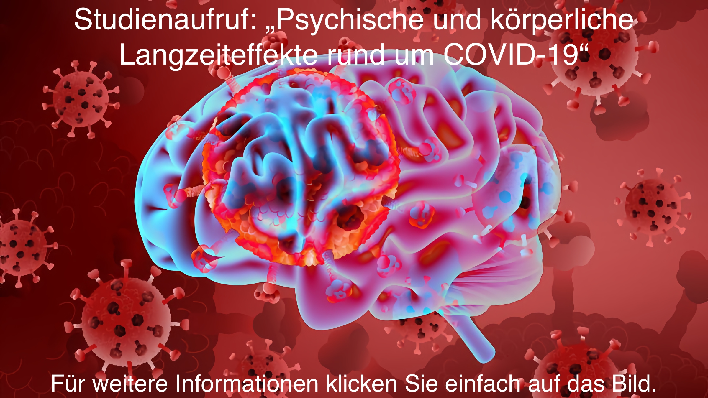 Studienaufruf: „Psychische und körperliche Langzeiteffekte rund um COVID-19“ - Für weitere Informationen klicken Sie einfach auf das Bild.